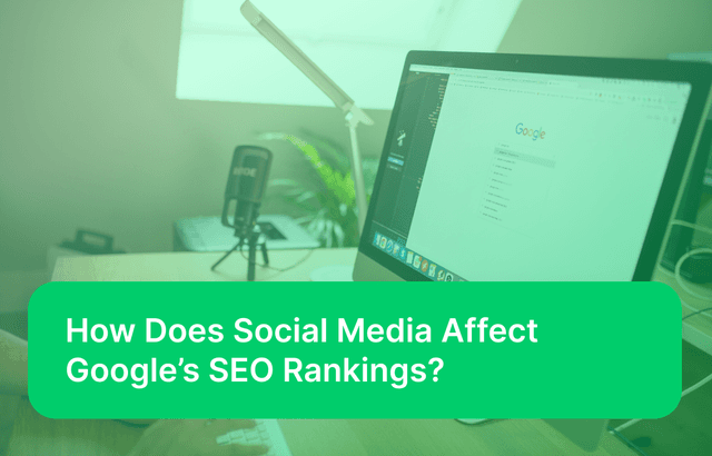 How Does Social Media Affect Google’s SEO Rankings?